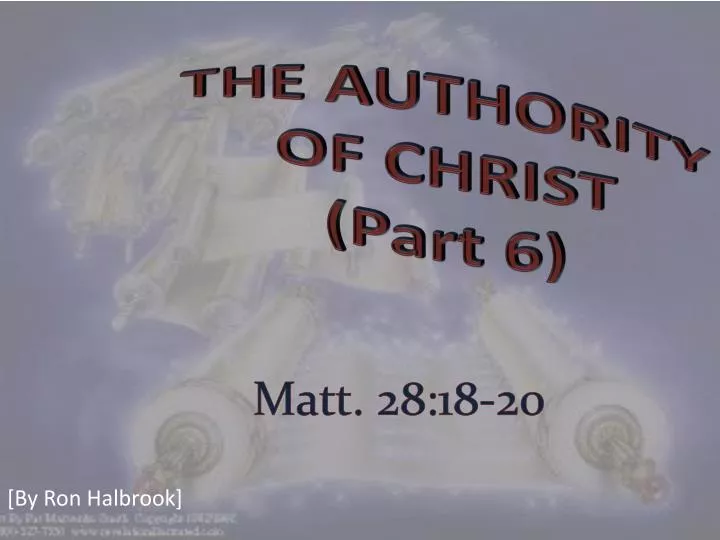 the authority of christ part 6