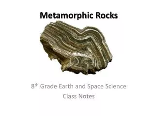 Metamorphic Rocks