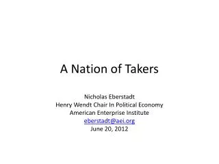 A Nation of Takers