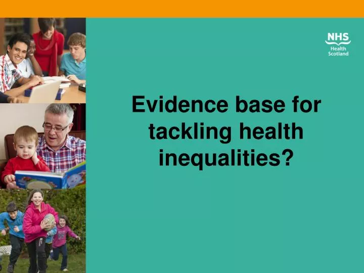 evidence base for tackling health inequalities