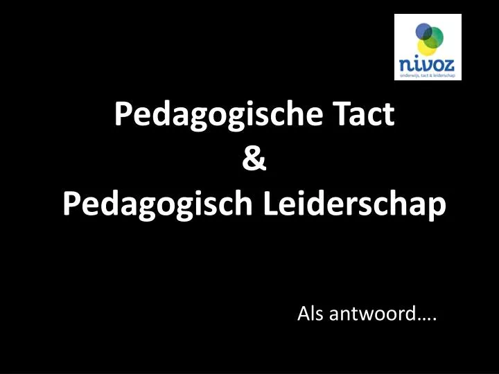 pedagogische tact pedagogisch leiderschap