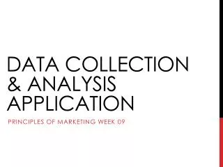 DATA COLLECTION &amp; ANALYSIS APPLICATION