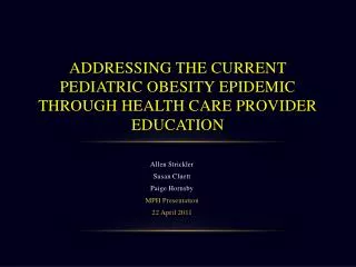 Addressing the Current Pediatric Obesity Epidemic Through Health Care Provider Education