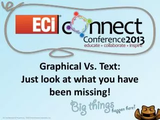 Graphical Vs . Text: Just look at what you have been missing!