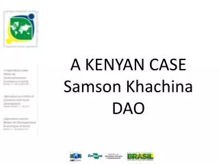 A KENYAN CASE Samson Khachina DAO