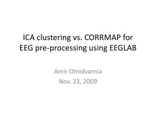 ICA clustering vs. CORRMAP for EEG pre-processing using EEGLAB