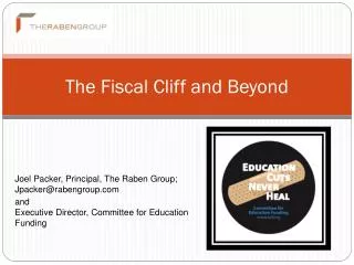 The Fiscal Cliff and Beyond