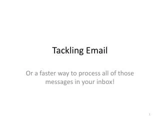 Tackling Email