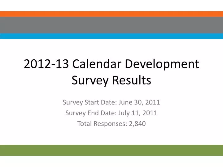 2012 13 calendar development survey results