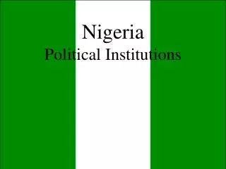 Nigeria Political Institutions
