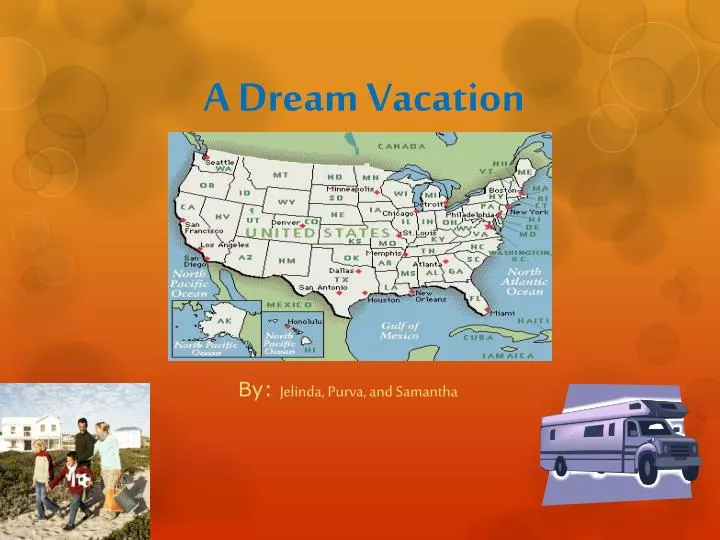 a dream vacation