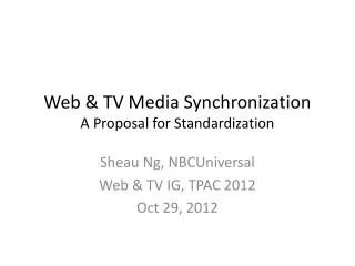 Web &amp; TV Media Synchronization A Proposal for Standardization