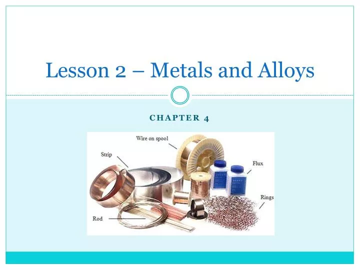 lesson 2 metals and alloys
