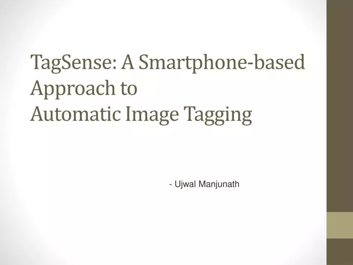 tagsense a smartphone based approach to automatic image tagging