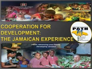 COOPERATION FOR DEVELOPMENT: THE JAMAICAN EXPERIENCE