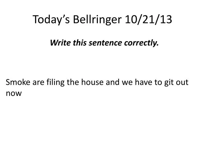 today s bellringer 10 21 13
