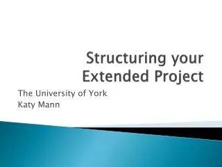 Structuring your Extended Project