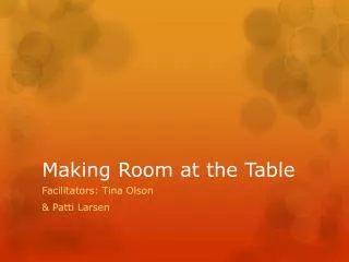 Making Room at the Table