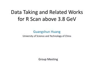 Data Taking and R elated Works for R Scan above 3.8 GeV