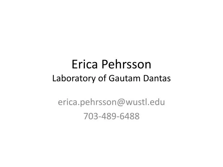 erica pehrsson laboratory of gautam dantas