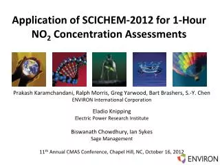 Application of SCICHEM-2012 for 1-Hour NO 2 Concentration Assessments