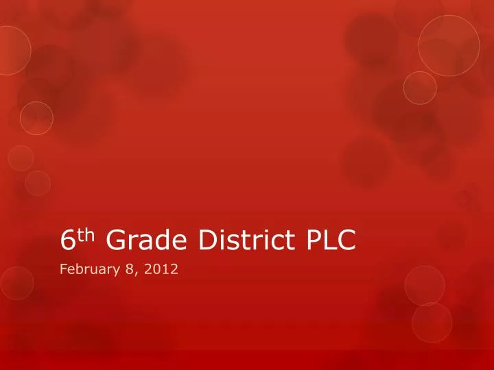 6 th grade district plc