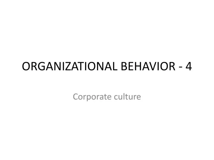 organizational behavior 4