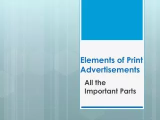 Elements of Print Advertisements