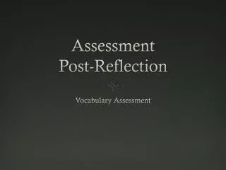 Assessment Post-Reflection