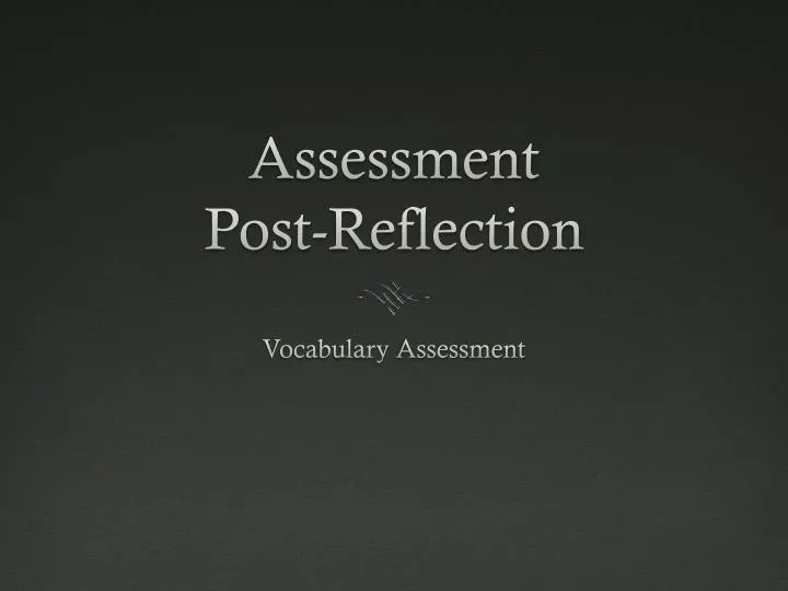 assessment post reflection