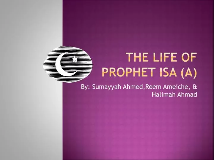 the life of prophet isa a