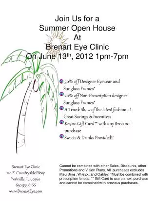 Join Us for a Summer Open House At Brenart Eye Clinic On June 13 th , 2012 1pm-7pm