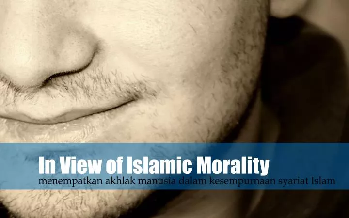 in view of islamic morality