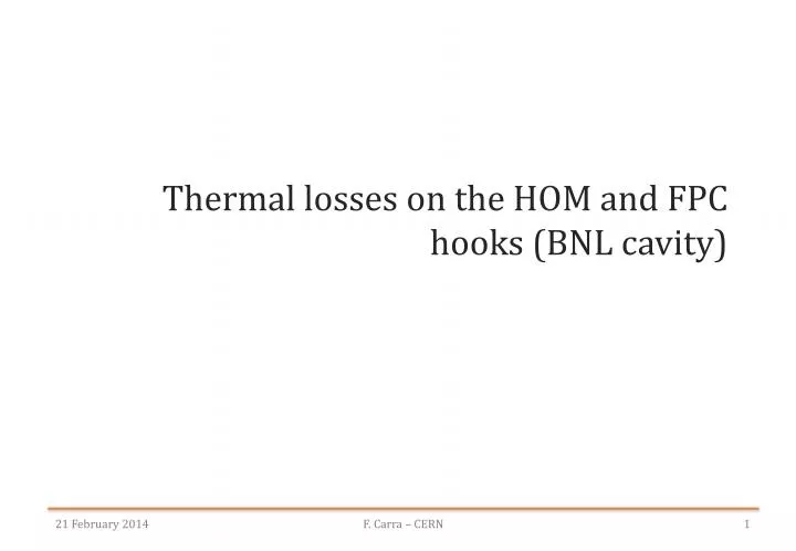 thermal losses on the hom and fpc hooks bnl cavity