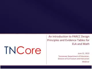An Introduction to PARCC Design Principles and Evidence Tables for ELA and Math