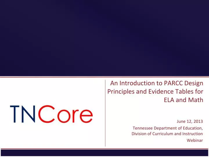 an introduction to parcc design principles and evidence tables for ela and math