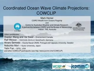 Coordinated Ocean Wave Climate Projections: COWCLIP