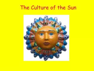 The Culture of the Sun