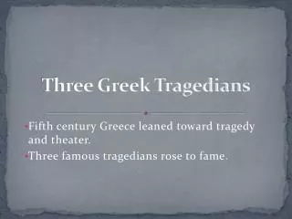Three Greek Tragedians