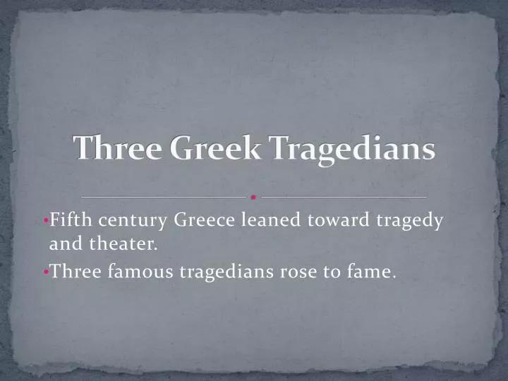 three greek tragedians