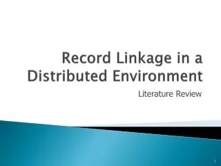 Record Linkage in a Distributed Environment