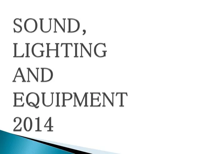 sound lighting and equipment 2014