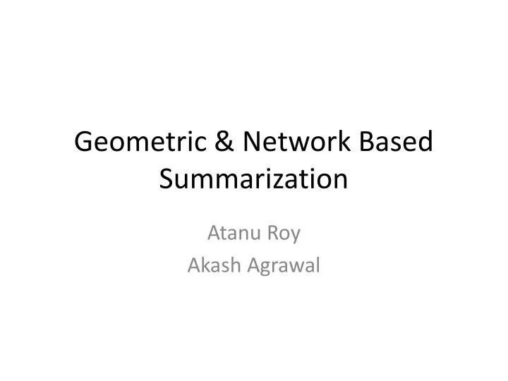 geometric network based summarization