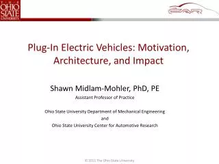 Plug-In Electric Vehicles: Motivation, Architecture, and Impact