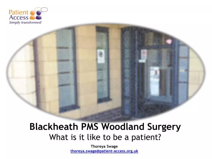 blackheath pms woodland surgery what is it like to be a patient