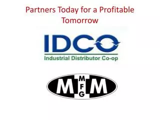 Partners Today for a Profitable Tomorrow