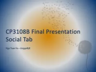 CP3108B Final Presentation Social Tab