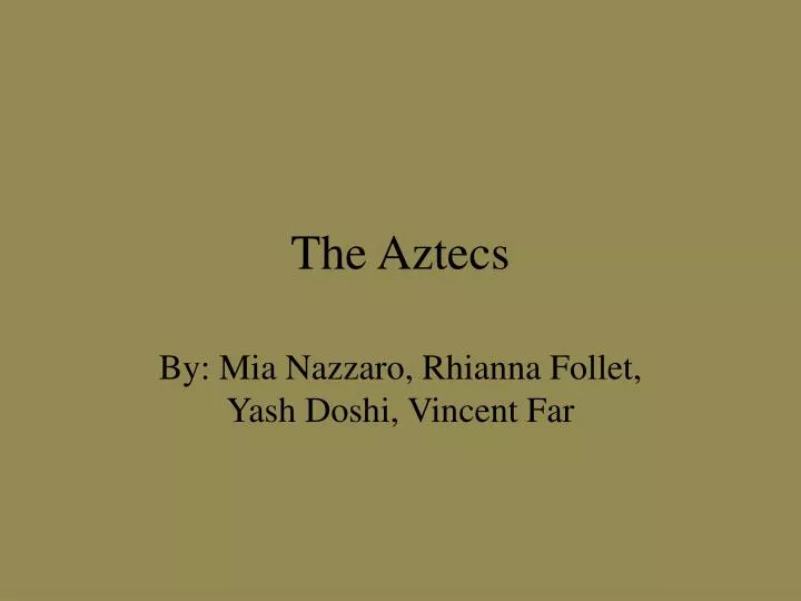 the aztecs