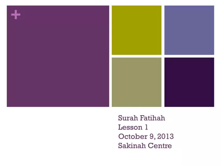 surah fatihah lesson 1 october 9 2013 sakinah centre
