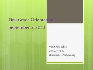 First Grade Orientation September 5, 2013
